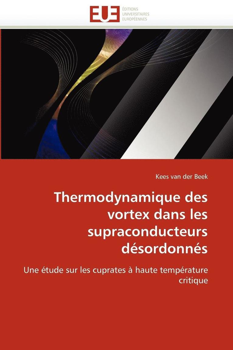 Thermodynamique Des Vortex Dans Les Supraconducteurs D sordonn s 1