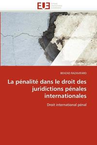 bokomslag La P nalit  Dans Le Droit Des Juridictions P nales Internationales