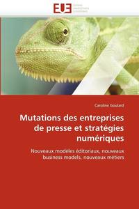 bokomslag Mutations Des Entreprises de Presse Et Strat gies Num riques