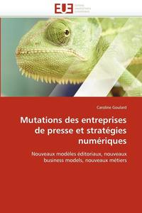 bokomslag Mutations des entreprises de presse et stratégies numériques
