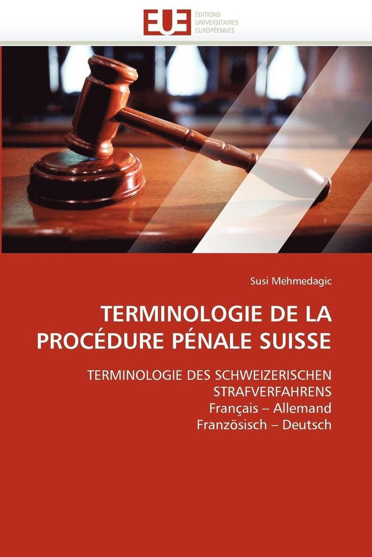 Terminologie de la Proc dure P nale Suisse 1