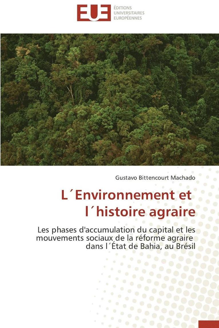 Gustavo Bittencourt Machado - L´Environnement et l´histoire agraire, Häftad