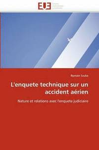 bokomslag L''enquete Technique Sur Un Accident A rien