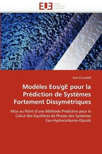 bokomslag Modèles eos/ge pour la prédiction de systèmes fortement dissymétriques