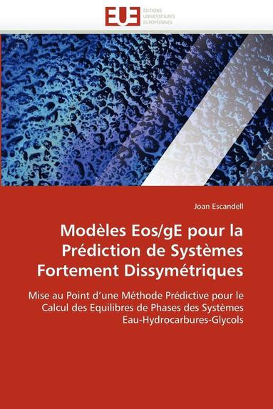 bokomslag Modèles eos/ge pour la prédiction de systèmes fortement dissymétriques