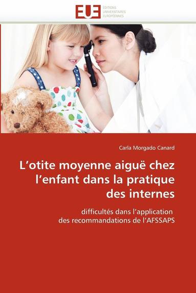 bokomslag L''otite Moyenne Aigu? Chez l''enfant Dans La Pratique Des Internes