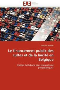 bokomslag Le Financement Public Des Cultes Et de la La cit  En Belgique