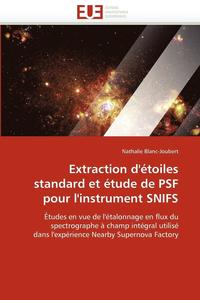 bokomslag Extraction d' toiles Standard Et  tude de Psf Pour l'Instrument Snifs
