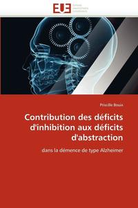 bokomslag Contribution Des D ficits d''inhibition Aux D ficits d''abstraction