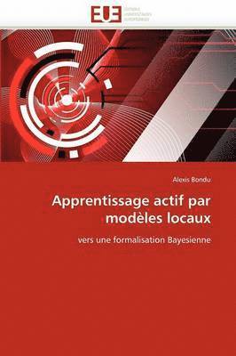 Bondu-A, BONDU-A, Alexis Bondu - Apprentissage Actif Par Mod�les Locaux, Häftad