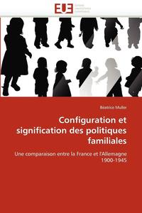 bokomslag Configuration Et Signification Des Politiques Familiales