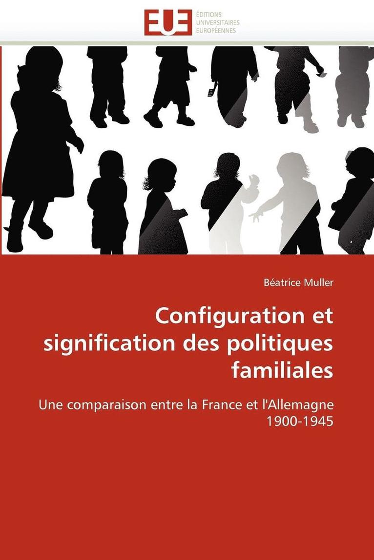 Muller-B, MULLER-B, Béatrice Muller - Configuration Et Signification Des Politiques Familiales, Häftad