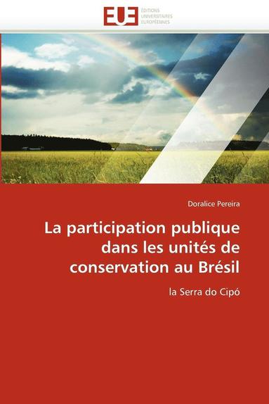 bokomslag La Participation Publique Dans Les Unit s de Conservation Au Br sil