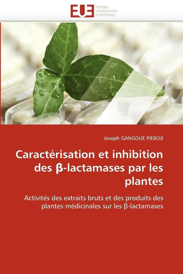 Caract risation Et Inhibition Des -Lactamases Par Les Plantes 1