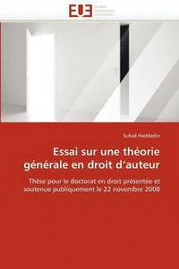 bokomslag Essai Sur Une Th orie G n rale En Droit D Auteur