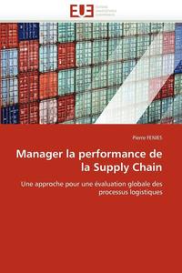 bokomslag Manager La Performance de la Supply Chain