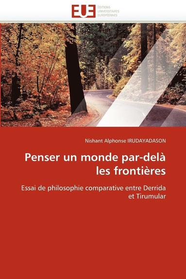 bokomslag Penser Un Monde Par-Del? Les Fronti?res