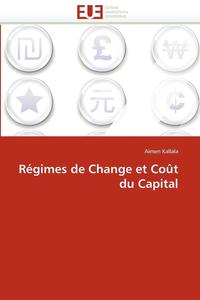 bokomslag R gimes de Change Et Co t Du Capital