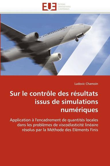 bokomslag Sur Le Contr le Des R sultats Issus de Simulations Num riques