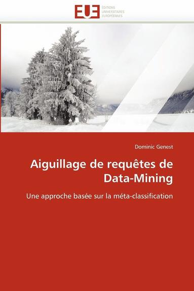 bokomslag Aiguillage de Requ tes de Data-Mining