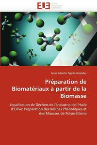 bokomslag Préparation de biomatériaux à partir de la biomasse