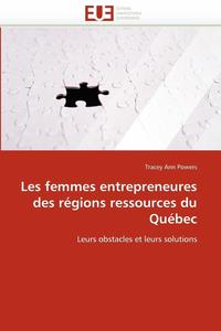 bokomslag Les femmes entrepreneures des régions ressources du québec