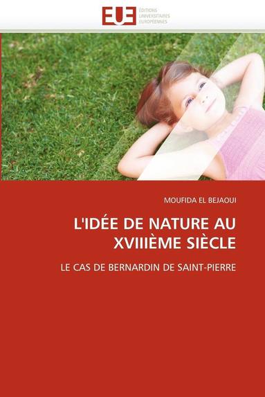 bokomslag L'Id?e de Nature Au Xviii?me Si?cle