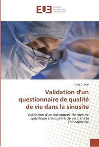 bokomslag Validation d'un questionnaire de qualité de vie dans la sinusite