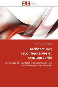 bokomslag Architectures Reconfigurables Et Cryptographie