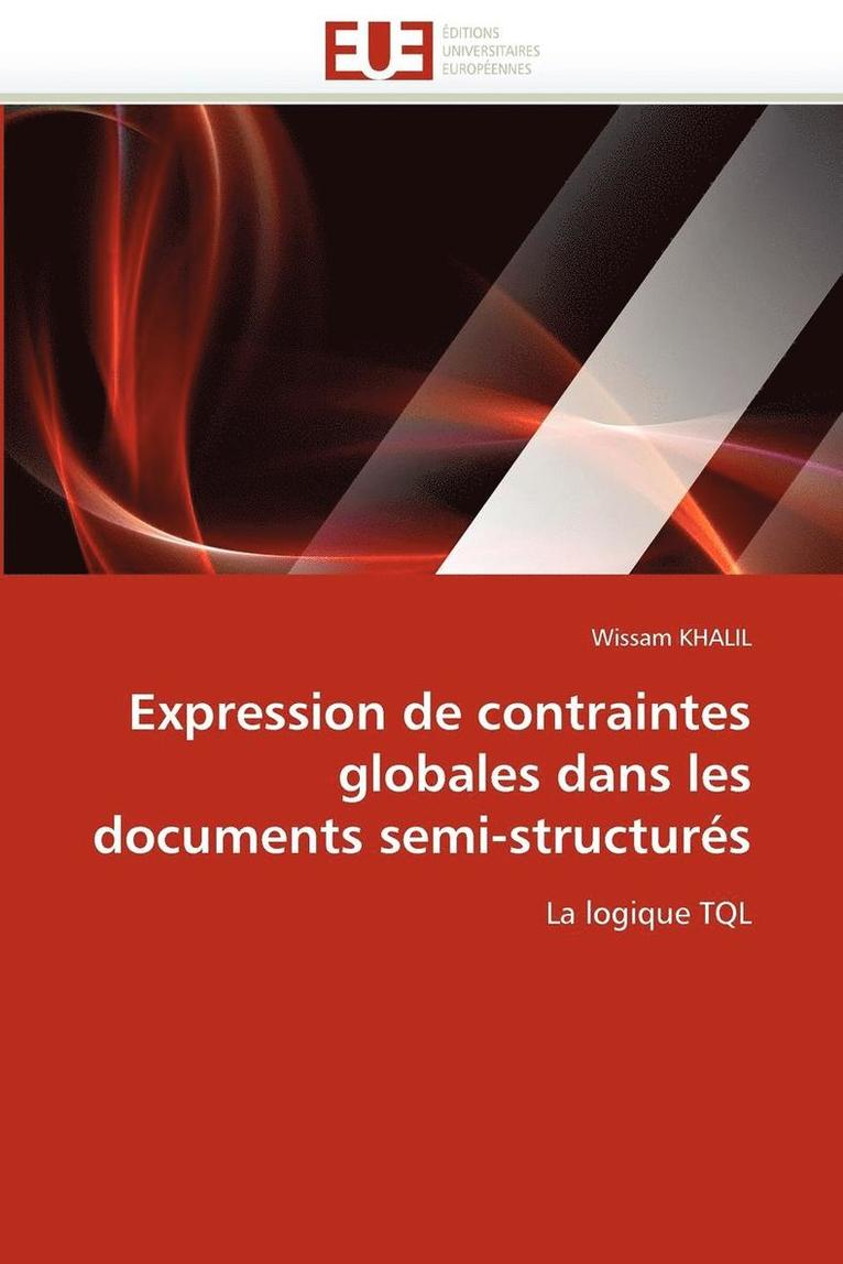 Expression de Contraintes Globales Dans Les Documents Semi-Structur s 1