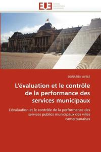 bokomslag L'' valuation Et Le Contr le de la Performance Des Services Municipaux