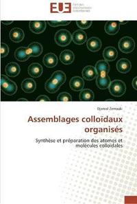 bokomslag Assemblages colloïdaux organisés