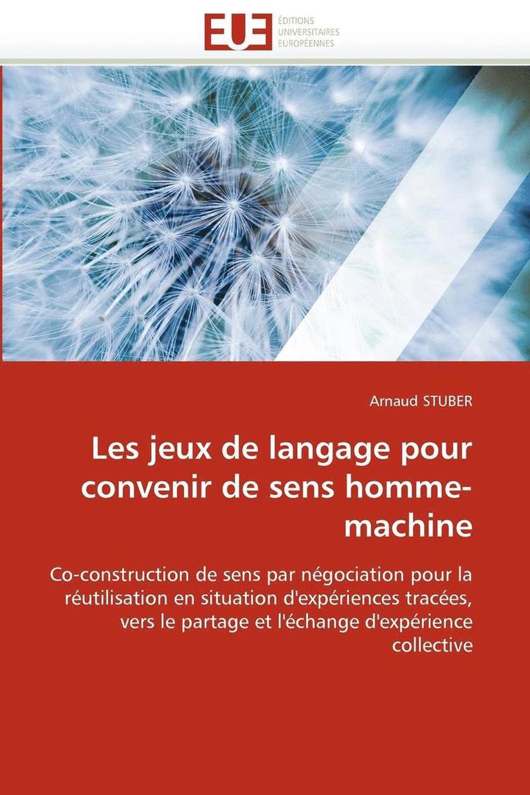 Les Jeux de Langage Pour Convenir de Sens Homme-Machine 1