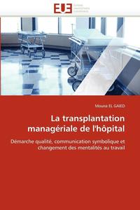 bokomslag La Transplantation Manag riale de l'H pital