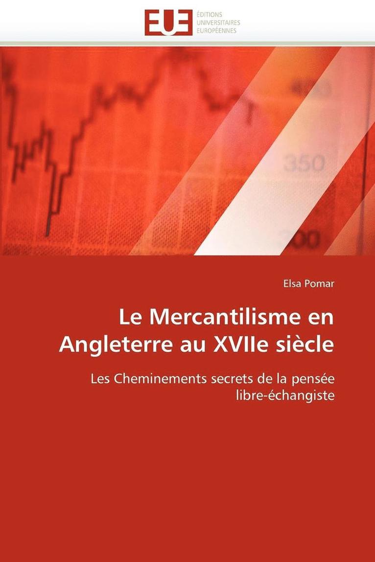 Le Mercantilisme En Angleterre Au Xviie Si cle 1