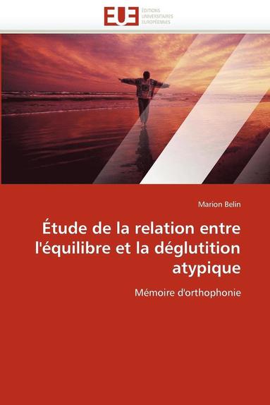 bokomslag  tude de la Relation Entre l' quilibre Et La D glutition Atypique