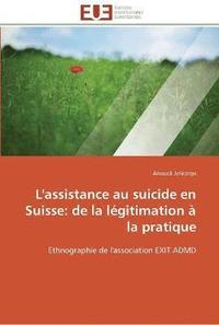 bokomslag L''assistance au suicide en suisse