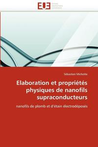 bokomslag Elaboration Et Propri t s Physiques de Nanofils Supraconducteurs