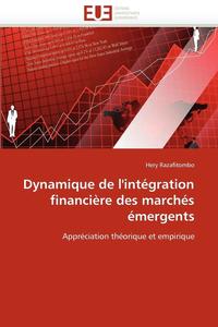 bokomslag Dynamique de l'intégration financière des marchés émergents