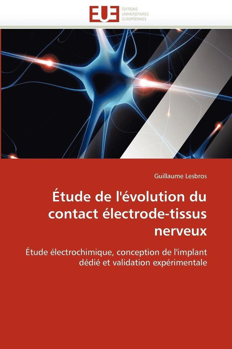 Lesbros-G, LESBROS-G, Guillaume Lesbros - �tude de l'�volution Du Contact �lectrode-Tissus Nerveux, Häftad
