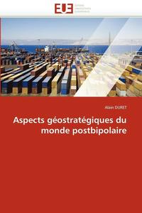 bokomslag Aspects géostratégiques du monde postbipolaire
