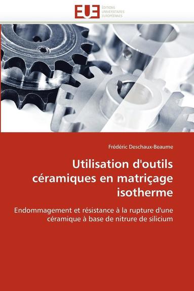 bokomslag Utilisation d'Outils C ramiques En Matri age Isotherme