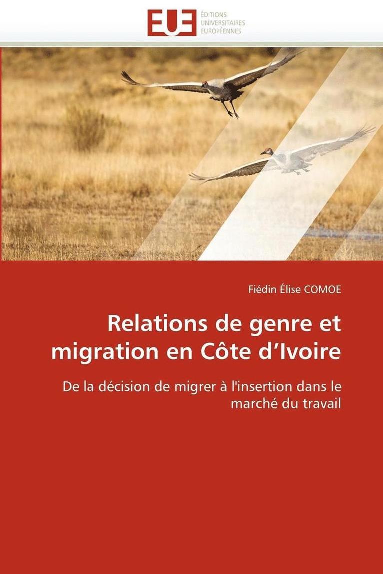 Relations de Genre Et Migration En C te d''ivoire 1