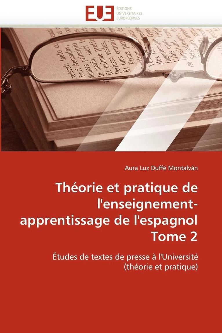 Th orie Et Pratique de l''enseignement-Apprentissage de l''espagnol Tome 2 1