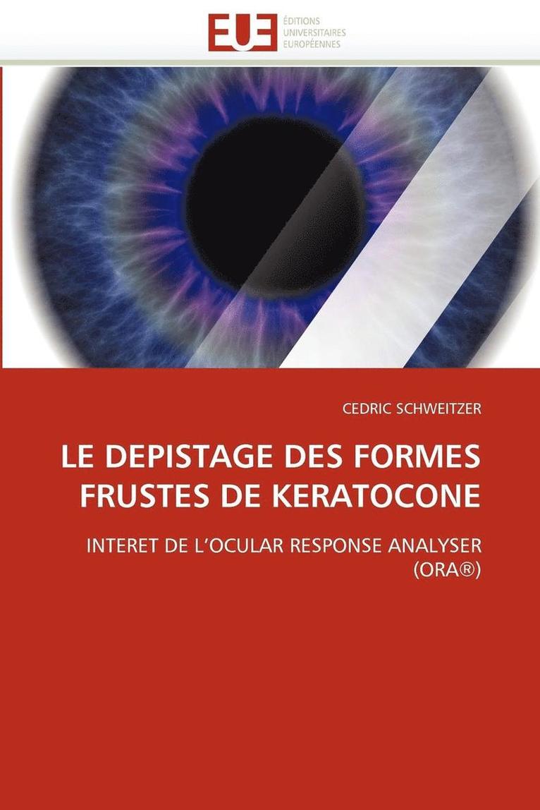 Depistage Des Formes Frustes de Keratocone