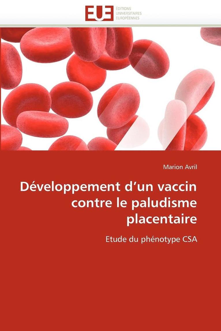 D veloppement d''un Vaccin Contre Le Paludisme Placentaire 1