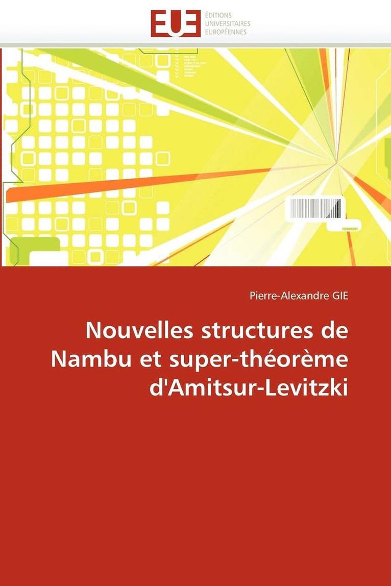 Nouvelles Structures de Nambu Et Super-Th or me d'Amitsur-Levitzki 1