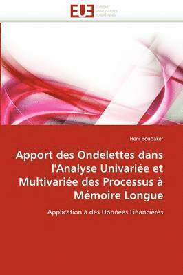 Boubaker-H, TBD, Heni Boubaker - Apport des ondelettes dans l''analyse univariée et multivariée des processus à mémoire longue, Häftad
