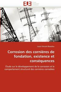 bokomslag Corrosion Des Corni res de Fondation, Existence Et Cons quences