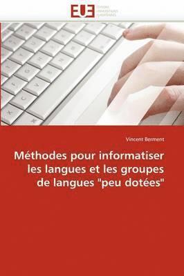 M thodes Pour Informatiser Les Langues Et Les Groupes de Langues 'peu Dot es' 1